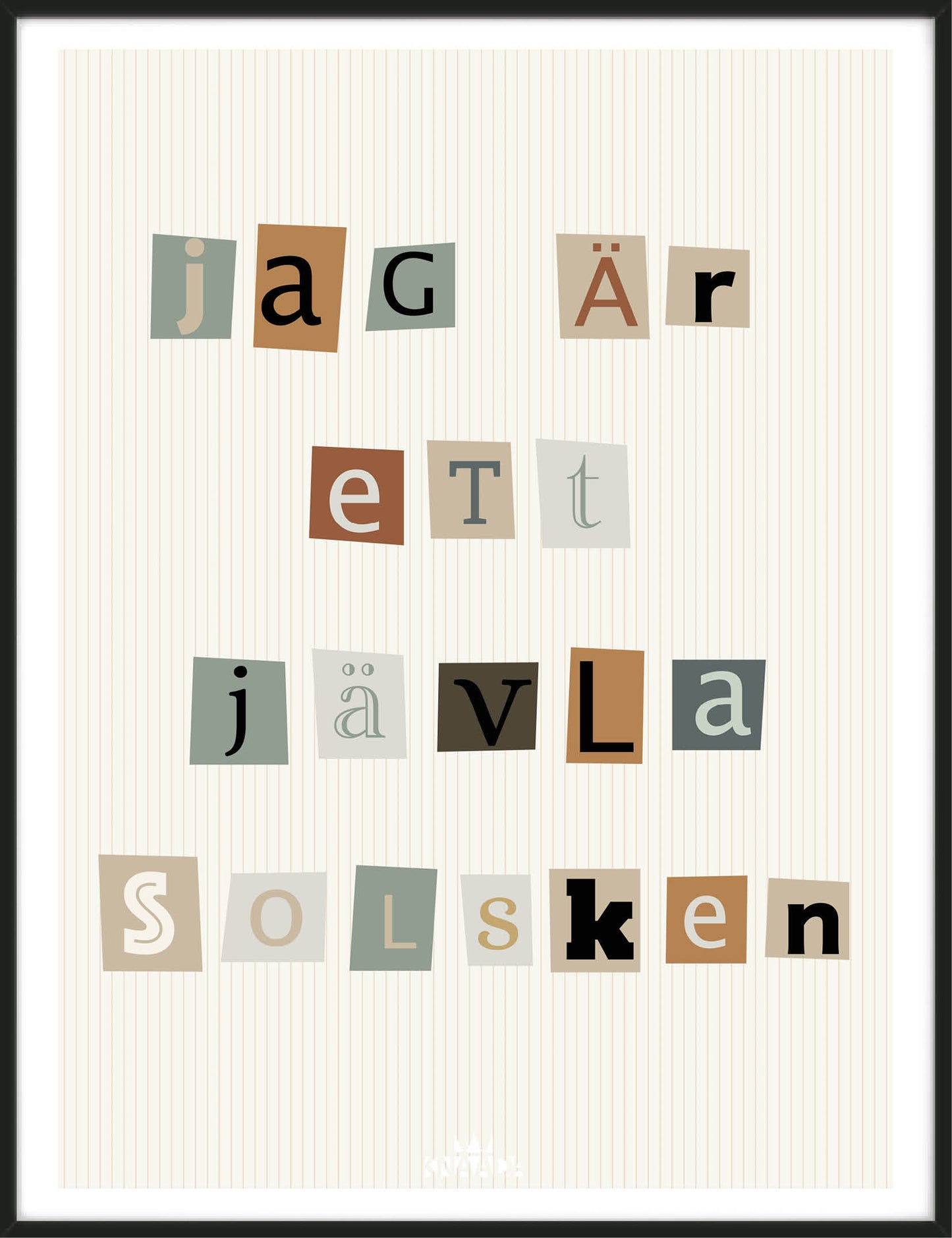 Jävla solsken – Citat Poster